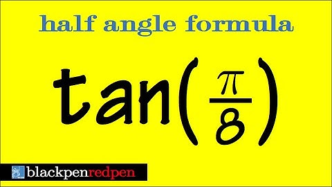 tan(pi/8), using half angle formula of tangent