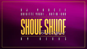 DJ Youcef Brigitte Yaghi - Hatim Idar - Shouf Shouf Remix - By XENUS