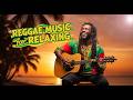Reggae Playlist with Soft Island Rhythms for Relaxation and Gentle Background Energy