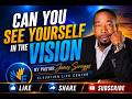 Can You See Yourself in the Vision? | Pastor James Scruggs | Isaiah 6:1-8
