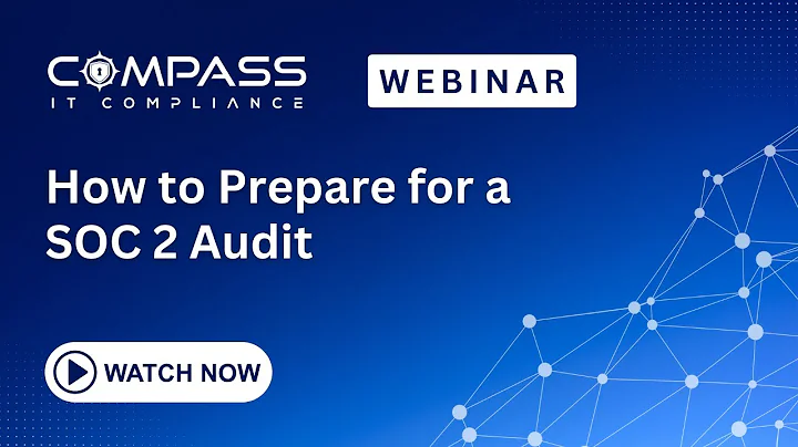 Webinar - How to Prepare for a SOC 2 Audit (CJ Hurd)