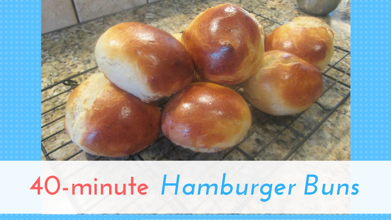 40Minute Hamburger Buns QUICK & EASY! YouTube