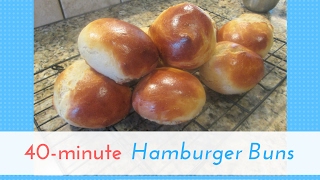 40-Minute Hamburger Buns | QUICK & EASY!
