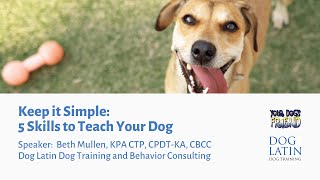 Keep It Simple: 5 Skills to Teach Your Dog   10-14-2023 by YourDogsFriend 623 views 6 months ago 1 hour, 19 minutes