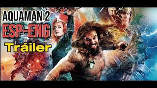 AQUAMAN 2 (ESP-ENG) TRAILER