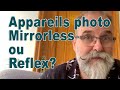 Appareils photo mirrorless ou reflex? - EN FRANÇAIS