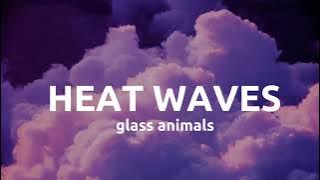 HEAT WAVES   Glass Animals   FREE DOWNLOAD No Copyright