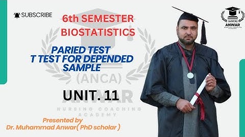 BSN KMU 6TH SEMESTER BIOSTATISTICS UNIT 11TH PARIED TEST T TEST FOR DEPENDED SAMPLE