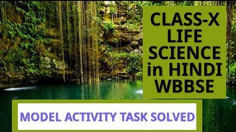 class 10 life science|model activity task part-I&II in hindi| solved 2021| |#wbbseeducation@
