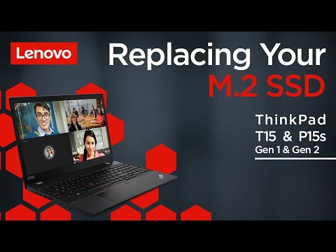 Replacing Your M.2 Solid State Drive | ThinkPad T15 and P15s Gen 1 and 2 | Customer Self Service