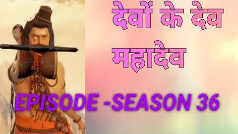 Devon ke Dev mahadev /देवों के देव महादेव/Season 36 episode full HD ultra Quality/#youtuber #youtube