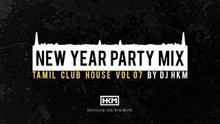 NEW YEAR PARTY STARTER - Tamil Kuththu [ Tamil Clubhouse Vol 07 ]
