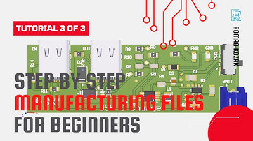 Step by Step Tutorial 3 for Altium: Manufacturing Files