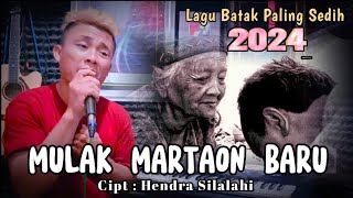 MULAK MARTAON BARU 2024 | Hendra Silalahi