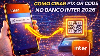 COMO CRIAR PIX QR CODE NO BANCO INTER 2026