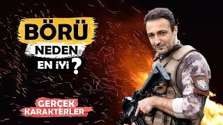 Börü Dizisi Neden En İyi? Gerçek Karakterler