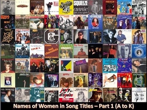 Names Of Women In Song Titles Part 1 A To K 