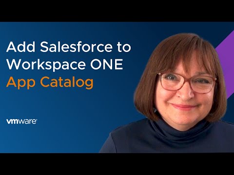 Adding Salesforce as a Web App to the VMware Workspace ONE App Catalog