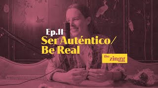 #TheZingg Ser Auténtico - S01E11