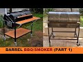 How to build a barrel bbqsmoker part 1