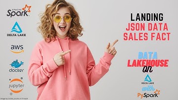 15 Data Lakehouse | Data Warehousing with PySpark | Landing JSON Data Sales Fact