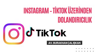 Instagram Tiktok Üzerinden Dolandırıcılık
