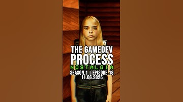 The Gamedev Process | Nostalgia | Season 1 Episode 18 | 11.06.2025 #gamedev #unreal #livestream #pc