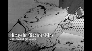TC - Sleep in the middle (한글해석 / lyrics)