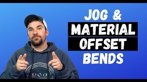 Proto Tech Tip - Jog and Material Offset Bends