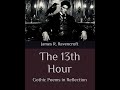THE 13TH HOUR: GOTHIC POEMS IN REFLECTION by JAMES. R. RAVENCROFT