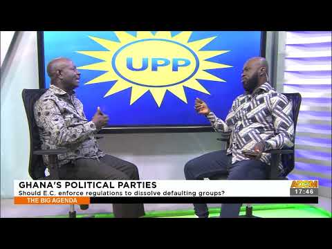 Ghana's Political Parties: Should E.C. enforce regulations to dissolve defaulting groups? (14-10-22)