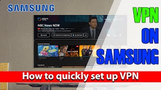 How to quickly set up VPN on Samsungt TV