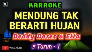 Karaoke || Mendung tak berarti hujan || Deddy dores & Ella