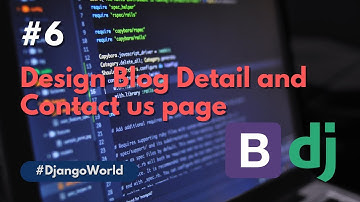 Designing blog detail page and contact us page | Django | Python