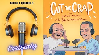 Cut The Crap With Craig And Martin Series 1 Episode 3