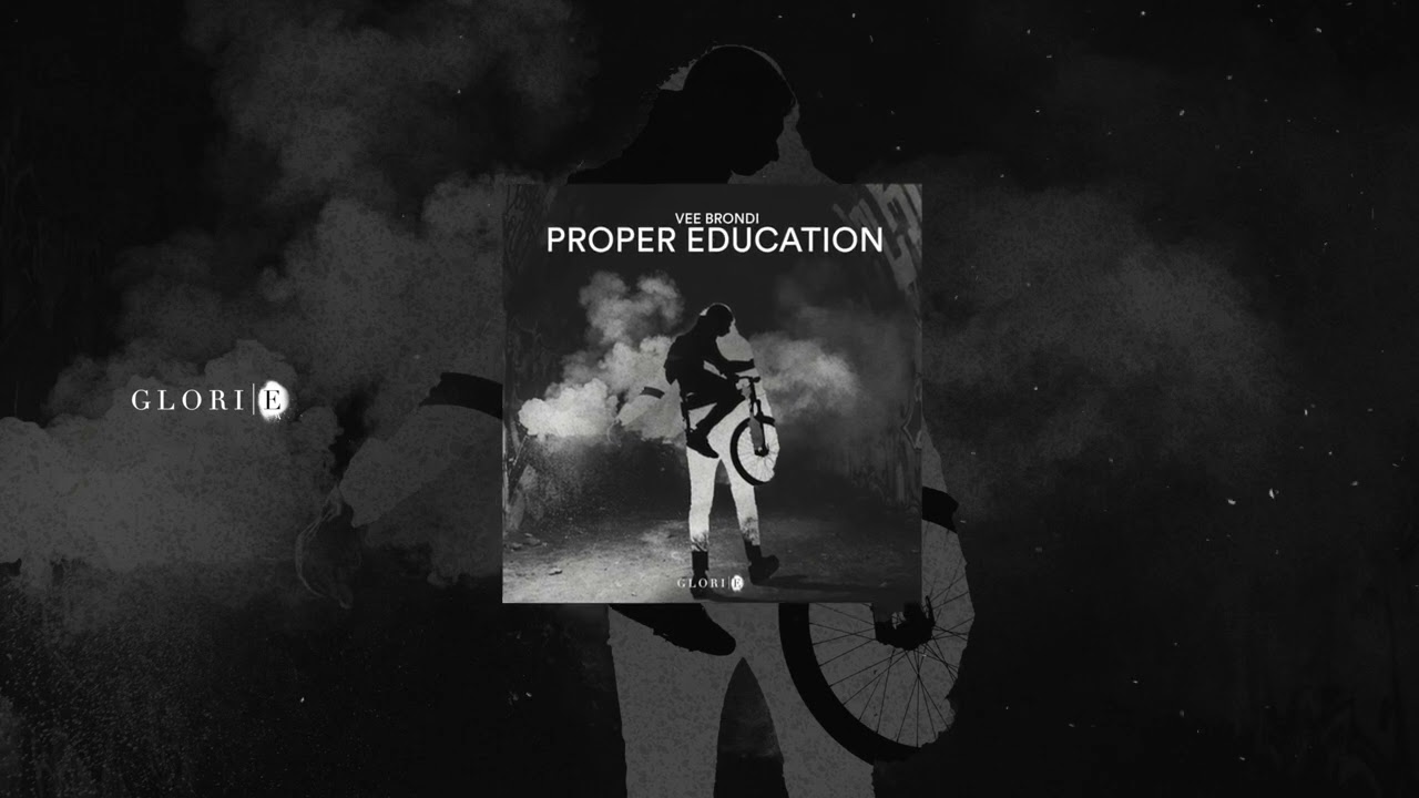 Watch Vee Brondi - Proper Education on YouTube
