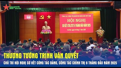 Hội nghị sơ kết Công tác Đảng, công tác chính trị 6 tháng đầu năm 2025