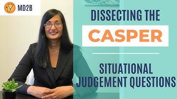 Part 4: Dissecting CASPer Test Questions: How to Approach Situational Judgement Questions