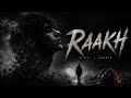 RAAKH | Official Audio | Dark Emotional Night Vibes Hindi Song 2026