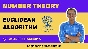 Euclidean Algorithm to find GCD | Number Theory | Engineering Mathematics  -  PAATHSHALA PANDIT