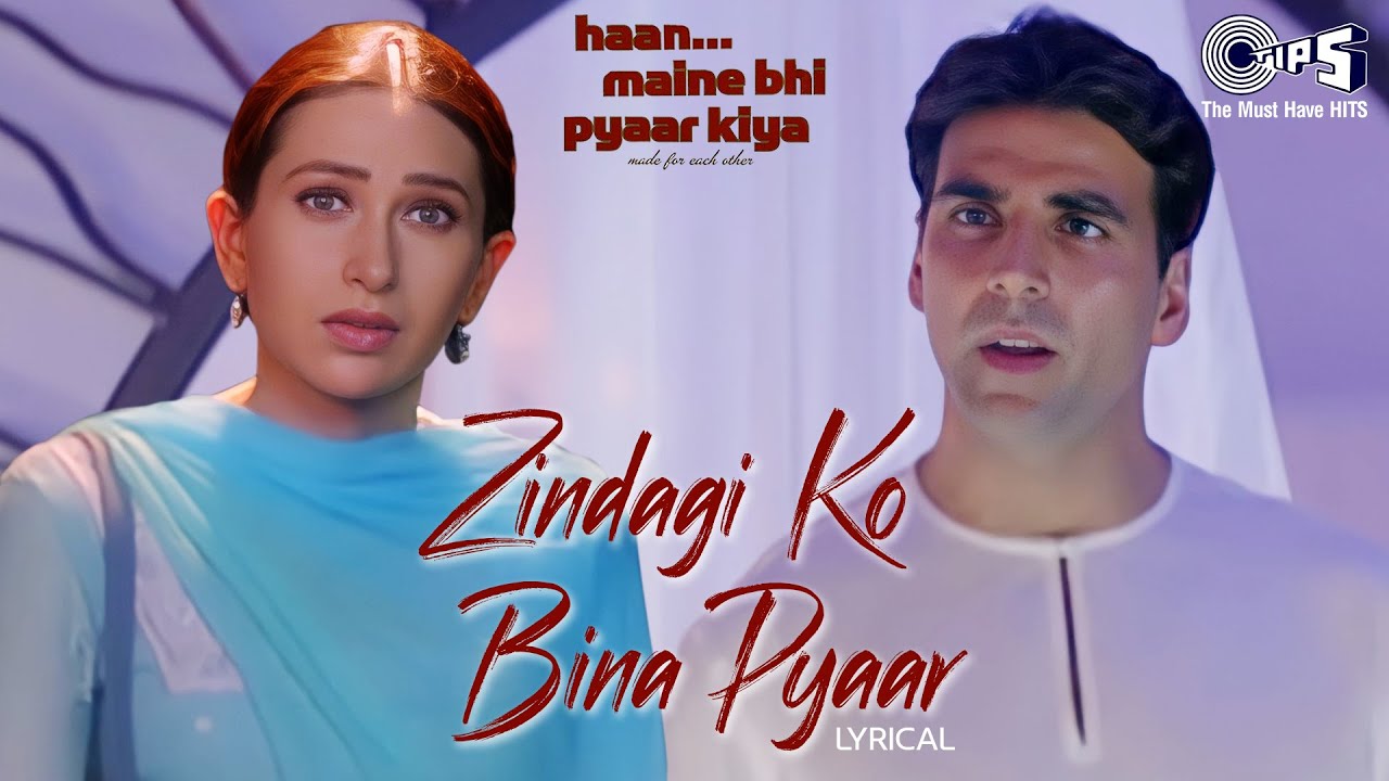 Zindagi Ko Bina Pyar   Lyrical  Haan Maine Bhi Pyaar Kiya  Kumar Sanu Sarika Kapoor