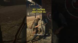LEAVE ME ALONE... #rdr2 #reddeadredemption2 #rdr2fight #shorts