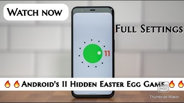 Play Android 11’s Hidden Easter Egg Game 🔥🔥Complete Settings 🔥 Watch Now 🔥