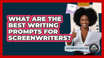 What Are The Best Writing Prompts For Screenwriters? - Screenwriter