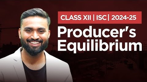 PRODUCERS EQUILIBRIUM |Class-12 | ISC |Economics |Shubham Jagdish | 8112601234 | #shubhamsambhallega