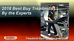 2018 Best Buy Treadmills by the Experts