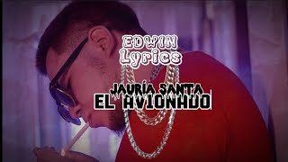 Jauría Santa - El Avionado - (Letra)