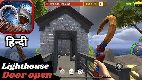 The lighthouse door opened in Raft Survival Ocean Nomad Full Game Walkthrough