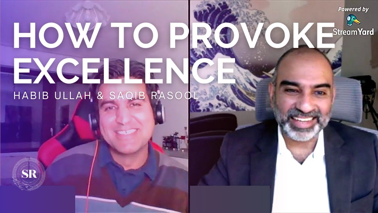 Saib Rasool Jan How To Provoke Excellence, An Interview between Habib Ullah (Host ...