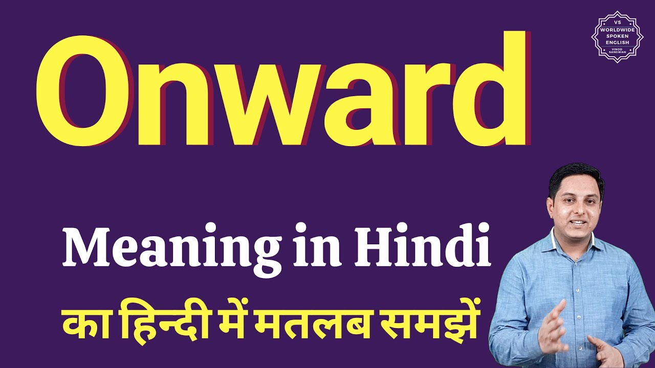 onward journey on meaning in hindi